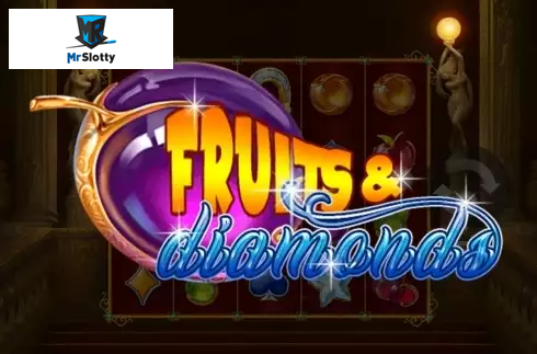 Fruits & Diamonds